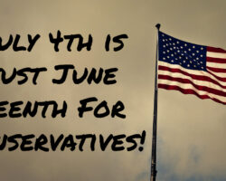 AA_IB_466_July_4th_is_Just_June_10th_for_Conservatives