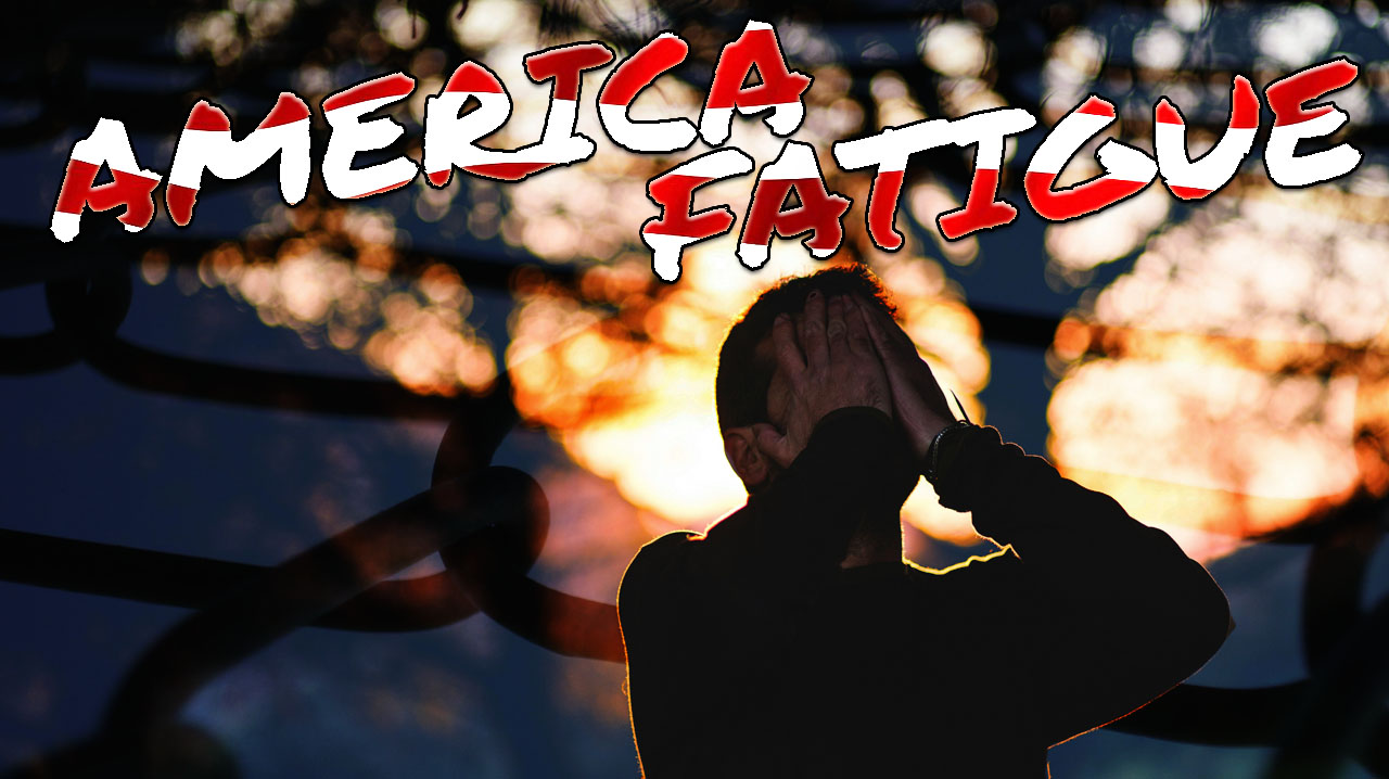 America-Fatigue